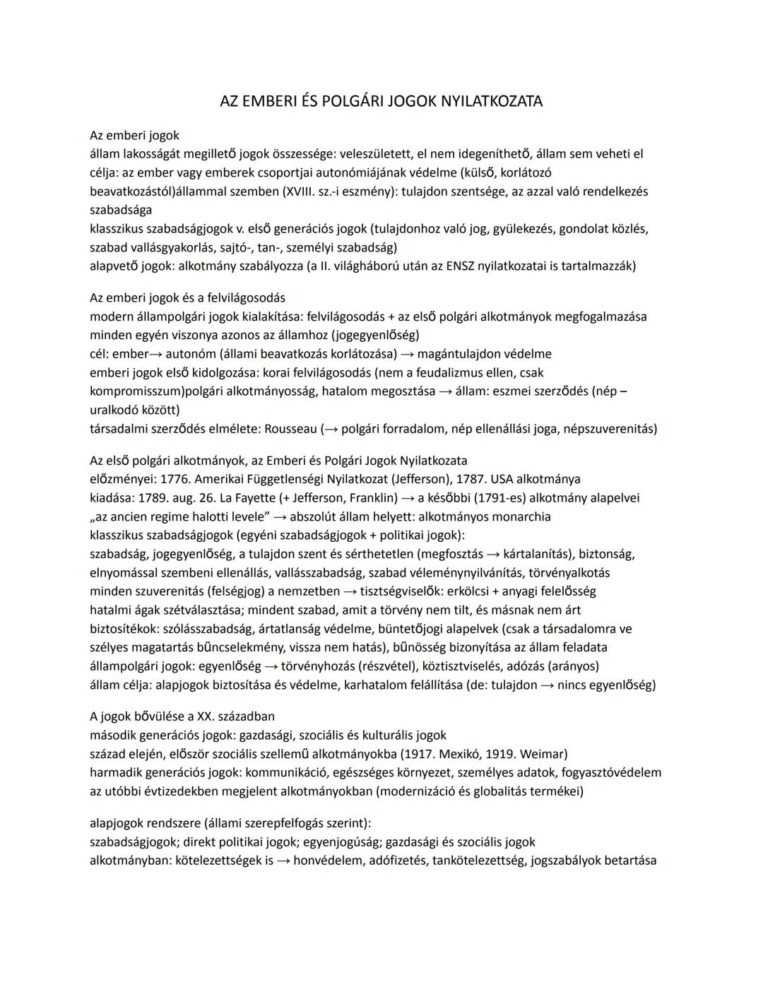 Az emberi jogok
AZ EMBERI ÉS POLGÁRI JOGOK NYILATKOZATA
állam lakosságát megillető jogok összessége: veleszületett, el nem idegeníthető, áll