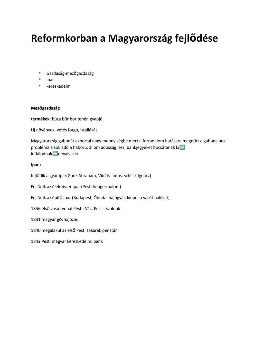 # Reformkorban a Magyarország fejlődése
* Gazdaság-mezőgazdaság
* ipar
* kereskedelm
## Mezőgazdaság
termékek: búza bőr bor tehén gyapjú