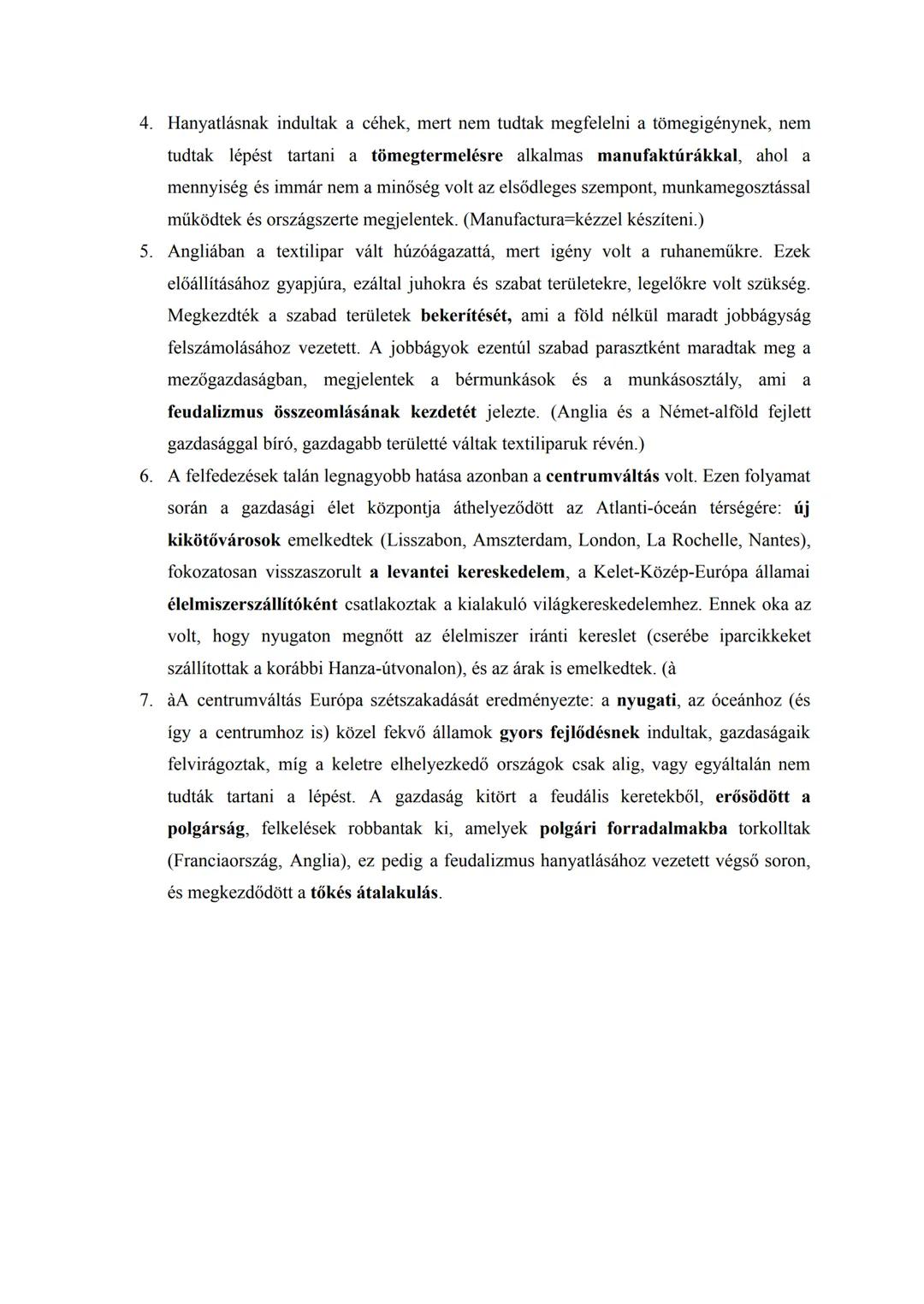 A nagy földrajzi felfedezések és gazdasági következményei
1.
A felfedezőutak megindítását több tényező együttesen fellépő hatása ösztönözte.