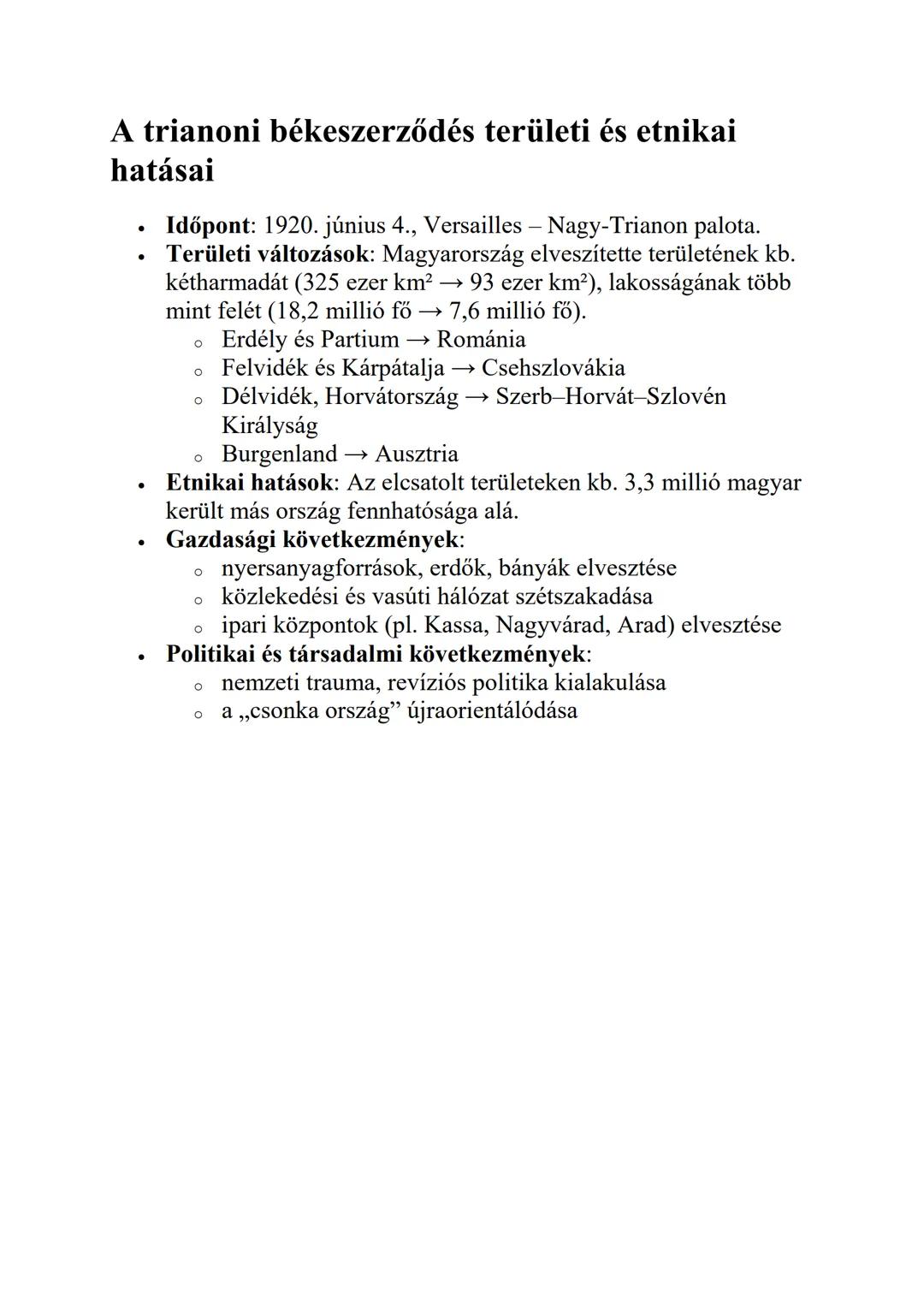 A trianoni békeszerződés területi és etnikai
hatásai
* Időpont: 1920. június 4., Versailles - Nagy-Trianon palota.
* Területi változások: Ma