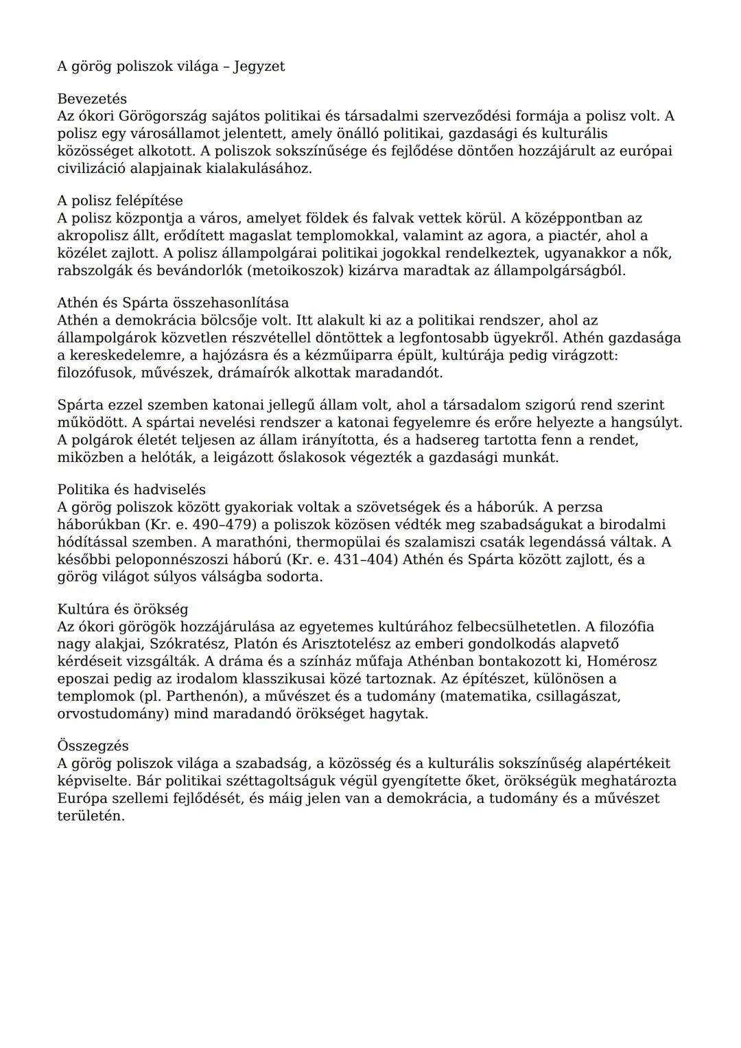 A görög poliszok világa - Jegyzet
Bevezetés
Az ókori Görögország sajátos politikai és társadalmi szerveződési formája a polisz volt. A
polis