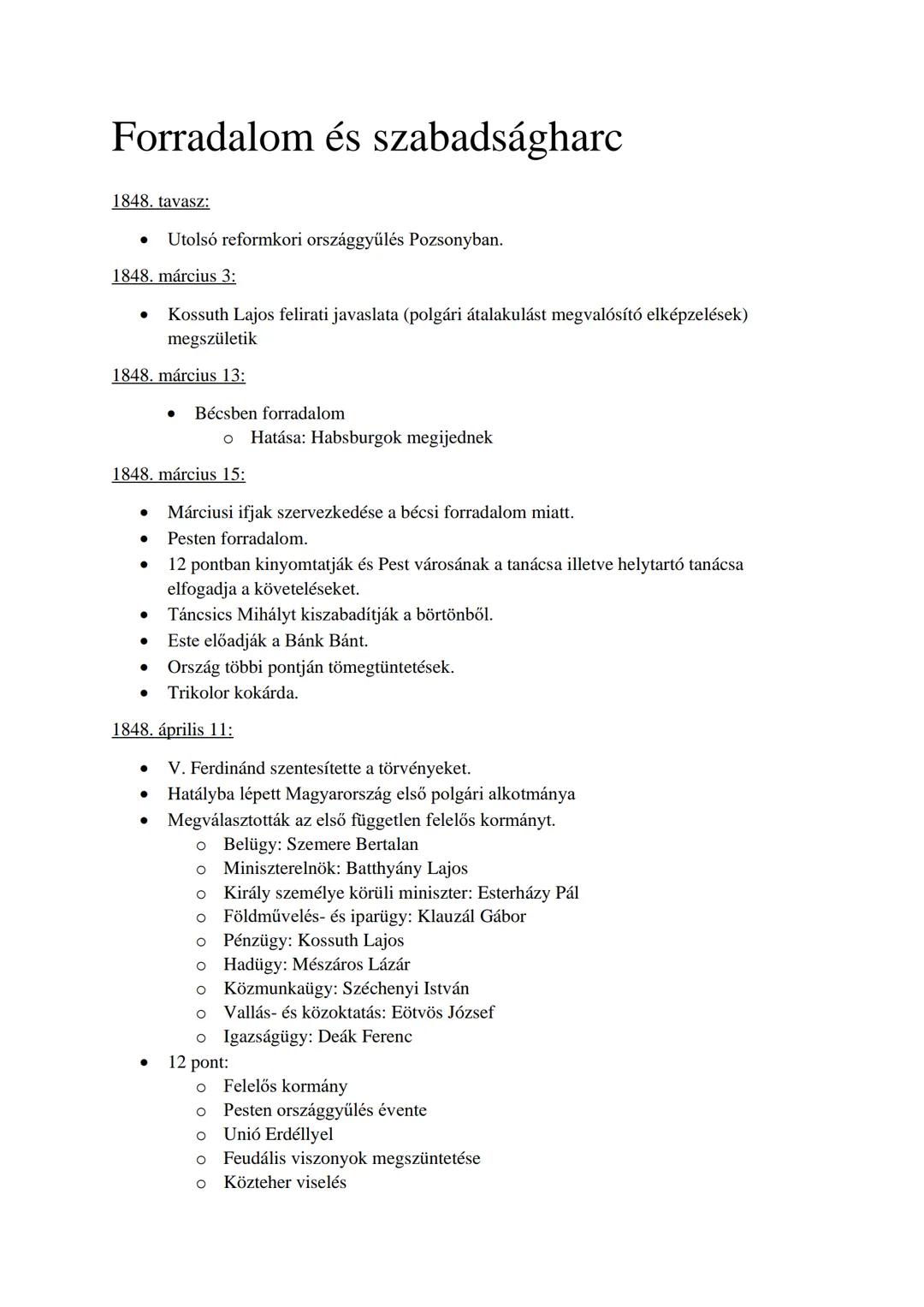 Forradalom és szabadságharc
1848. tavasz:
• Utolsó reformkori országgyűlés Pozsonyban.
1848. március 3:
• Kossuth Lajos felirati javaslata (