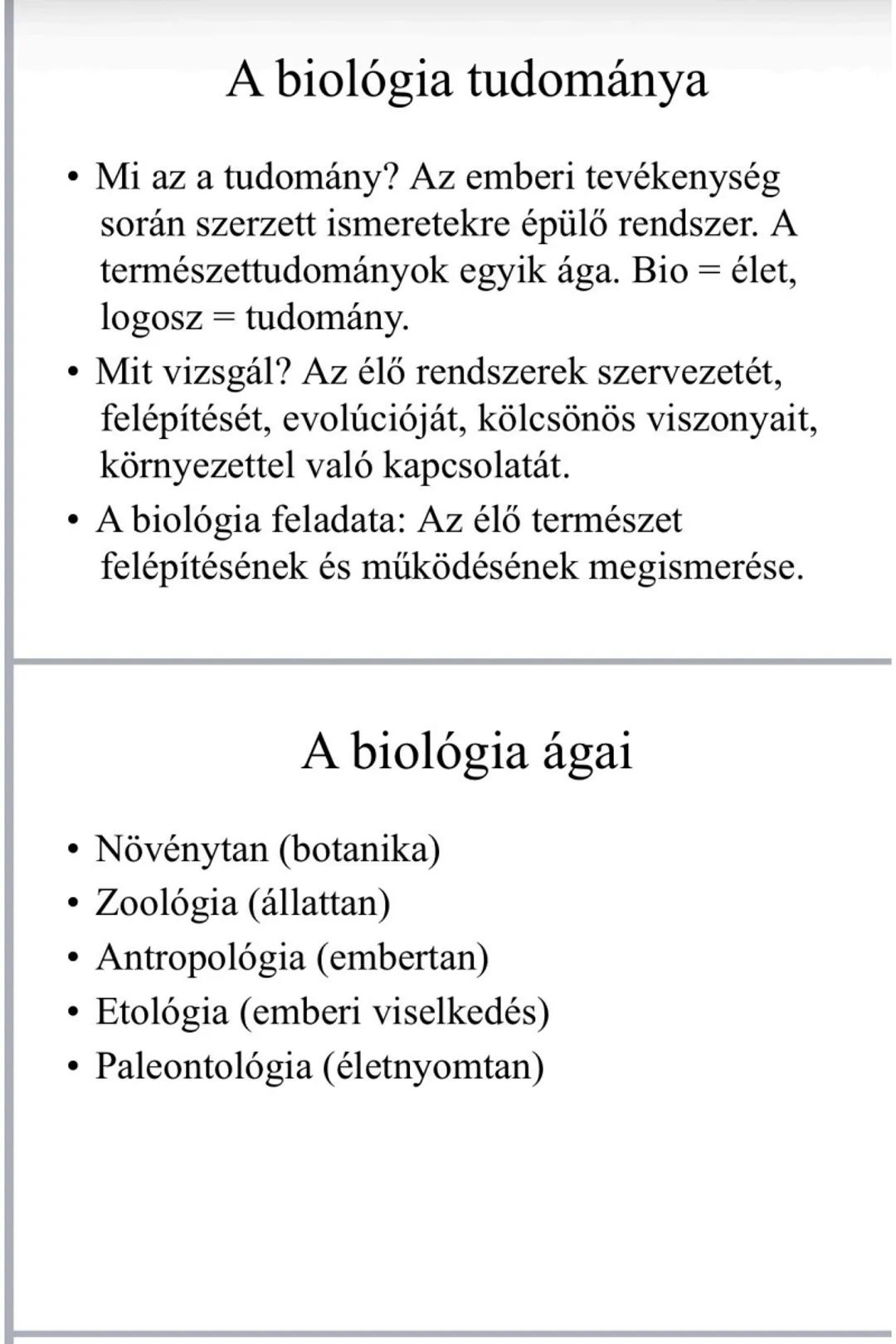 A biológia tudománya
• Mi az a tudomány? Az emberi tevékenység
során szerzett ismeretekre épülő rendszer. A
természettudományok egyik ága. B