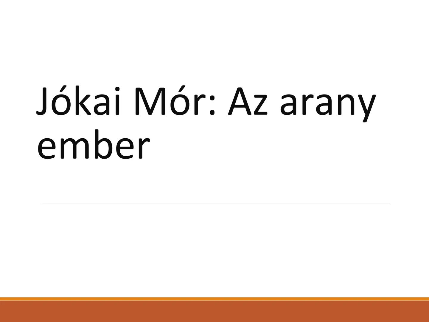 Jókai Mór: Az arany ember Jókai Mór életrajza
Komáromban született, 1825.
február 18-án kisbirtokos,
református nemesi családba,
édesapja Jó