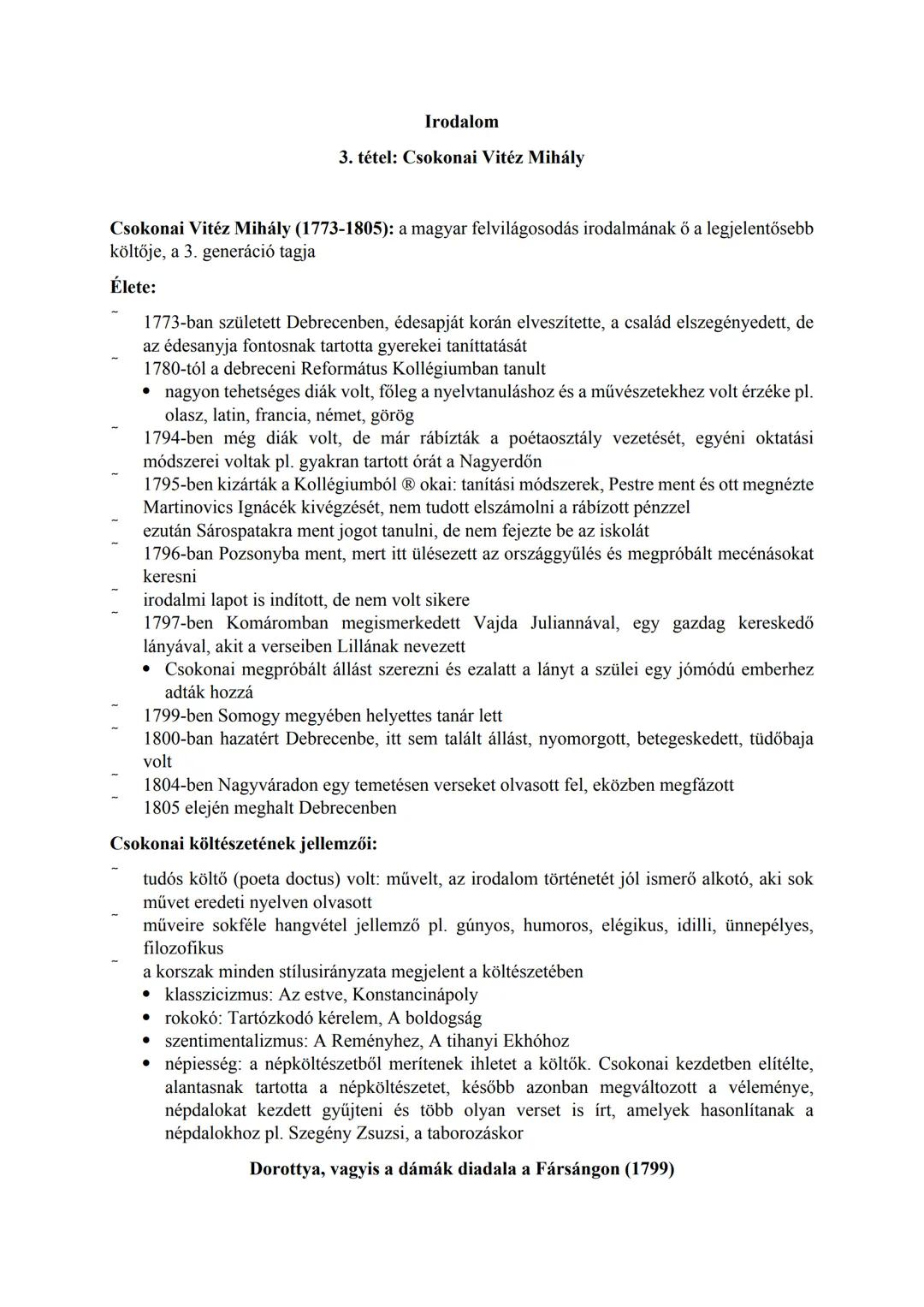 ## Irodalom
### 3. tétel: Csokonai Vitéz Mihály
Csokonai Vitéz Mihály (1773-1805): a magyar felvilágosodás irodalmának ő a legjelentősebb