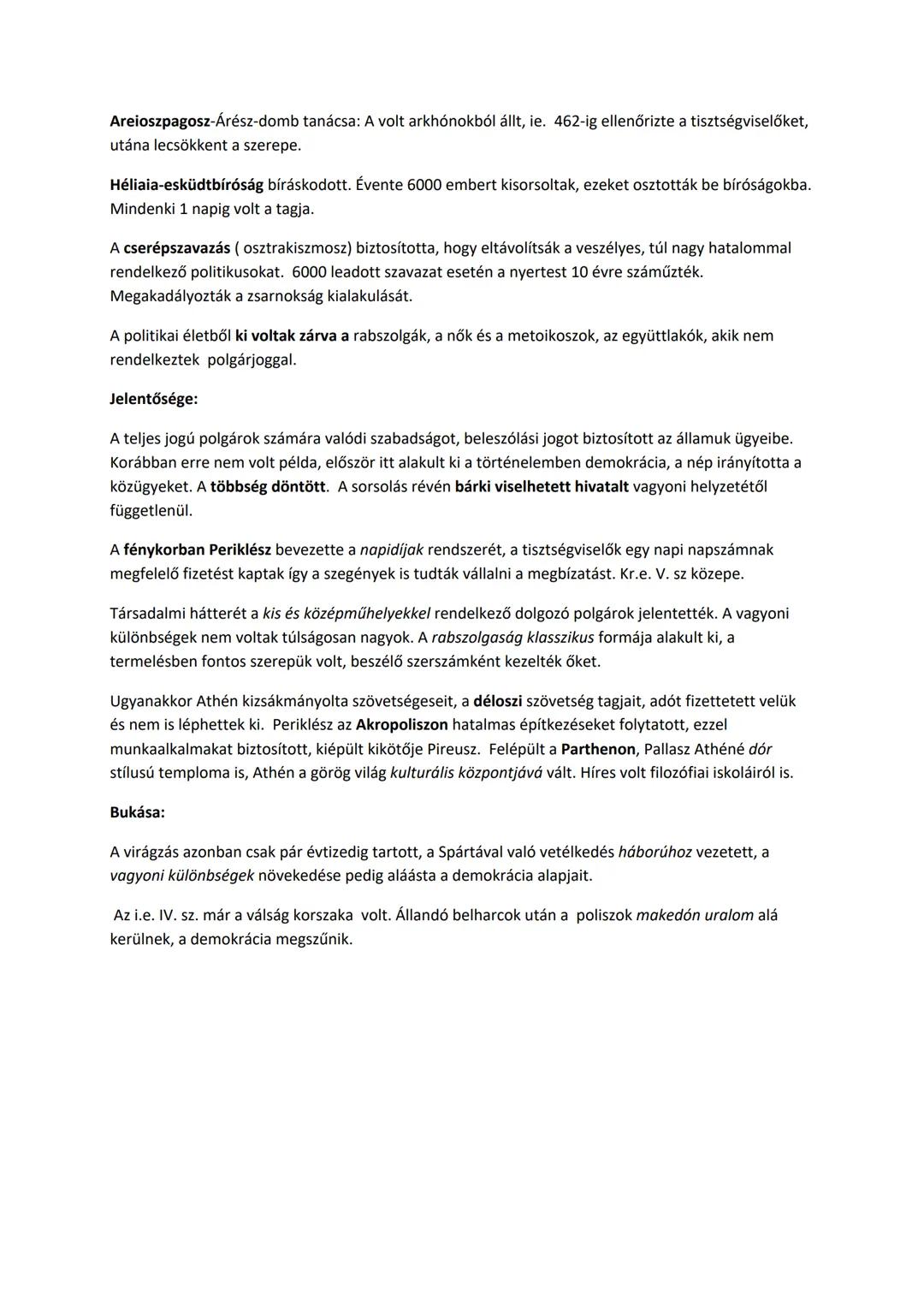 2, Görög demokrácia intézményrendszere, működése
Kialakulása:
Az ókori Görögo. a Balkán.fsz. déli részén, Kis-Ázsiában és az Égei-szigetvilá