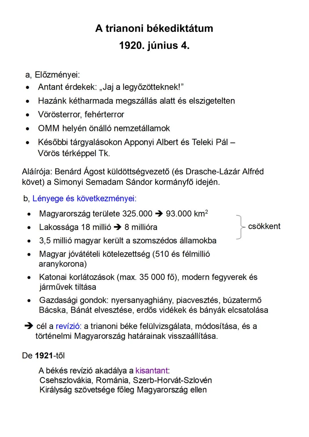 A trianoni békediktátum
1920. június 4.
a, Előzményei:
• Antant érdekek: „Jaj a legyőzötteknek!”
• Hazánk kétharmada megszállás alatt és els