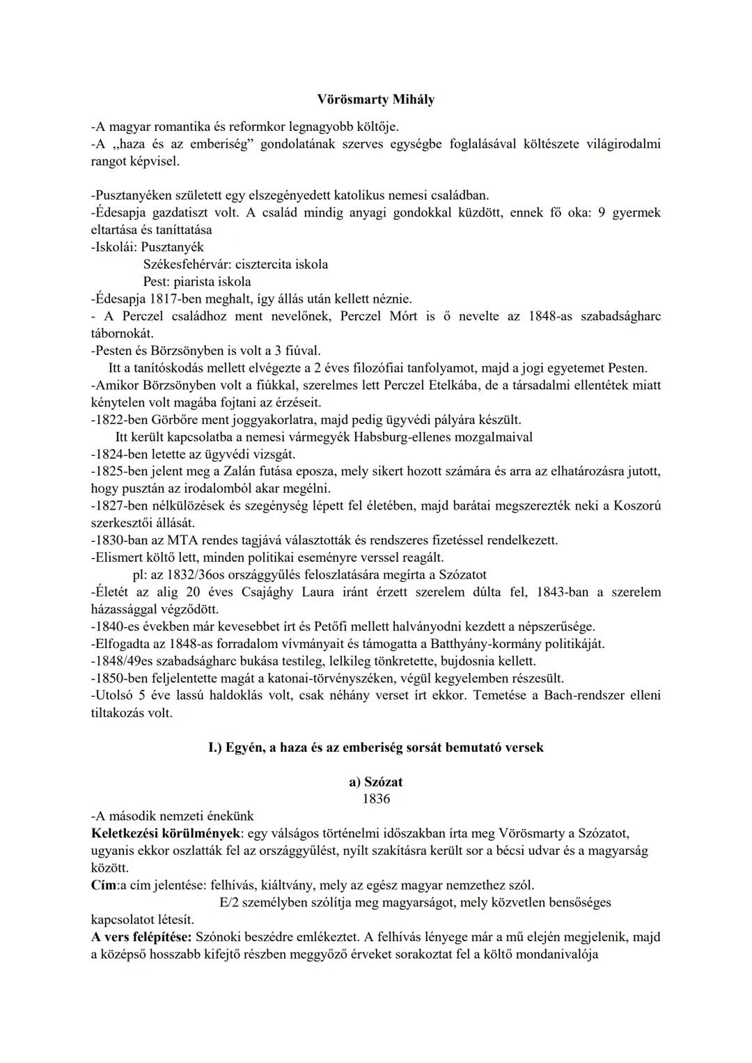 -A magyar romantika és reformkor legnagyobb költője.
-A ,,haza és az emberiség” gondolatának szerves egységbe foglalásával költészete világi