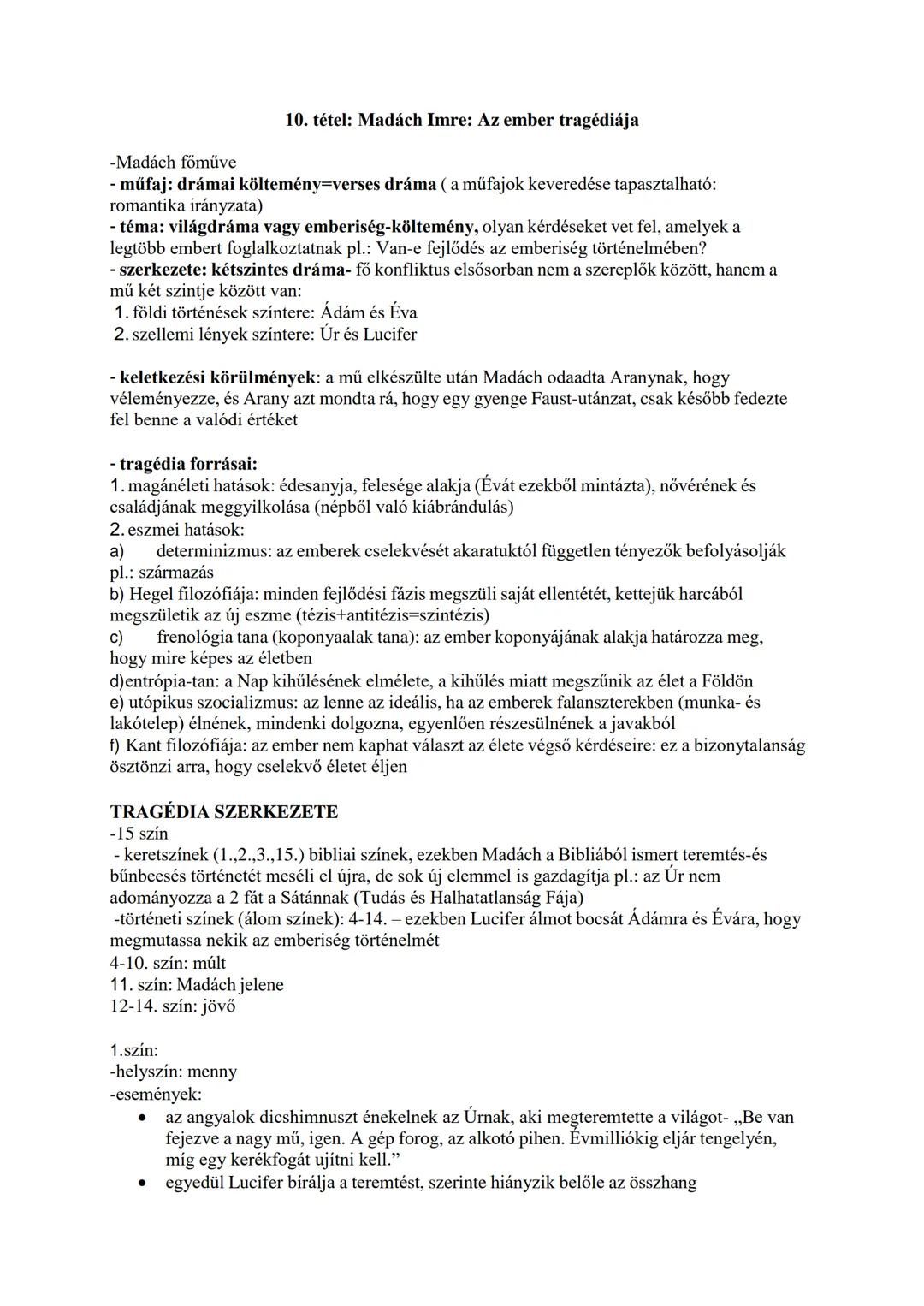 -Madách főműve
10. tétel: Madách Imre: Az ember tragédiája
-műfaj: drámai költemény=verses dráma (a műfajok keveredése tapasztalható:
romant