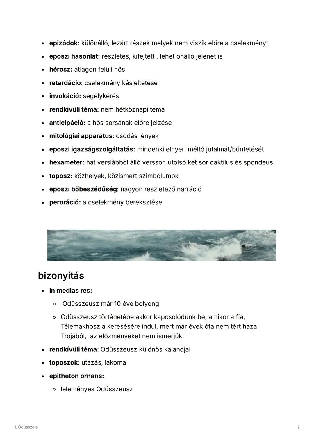 1. Odüsszela
1. Odüsszeia
Created @November 27, 2024 9:38 PM
Tags
irodalom
Homérosz eposza: Odüsszeia
Műfaj: eposz
Def.: Olyan nagyepikai,