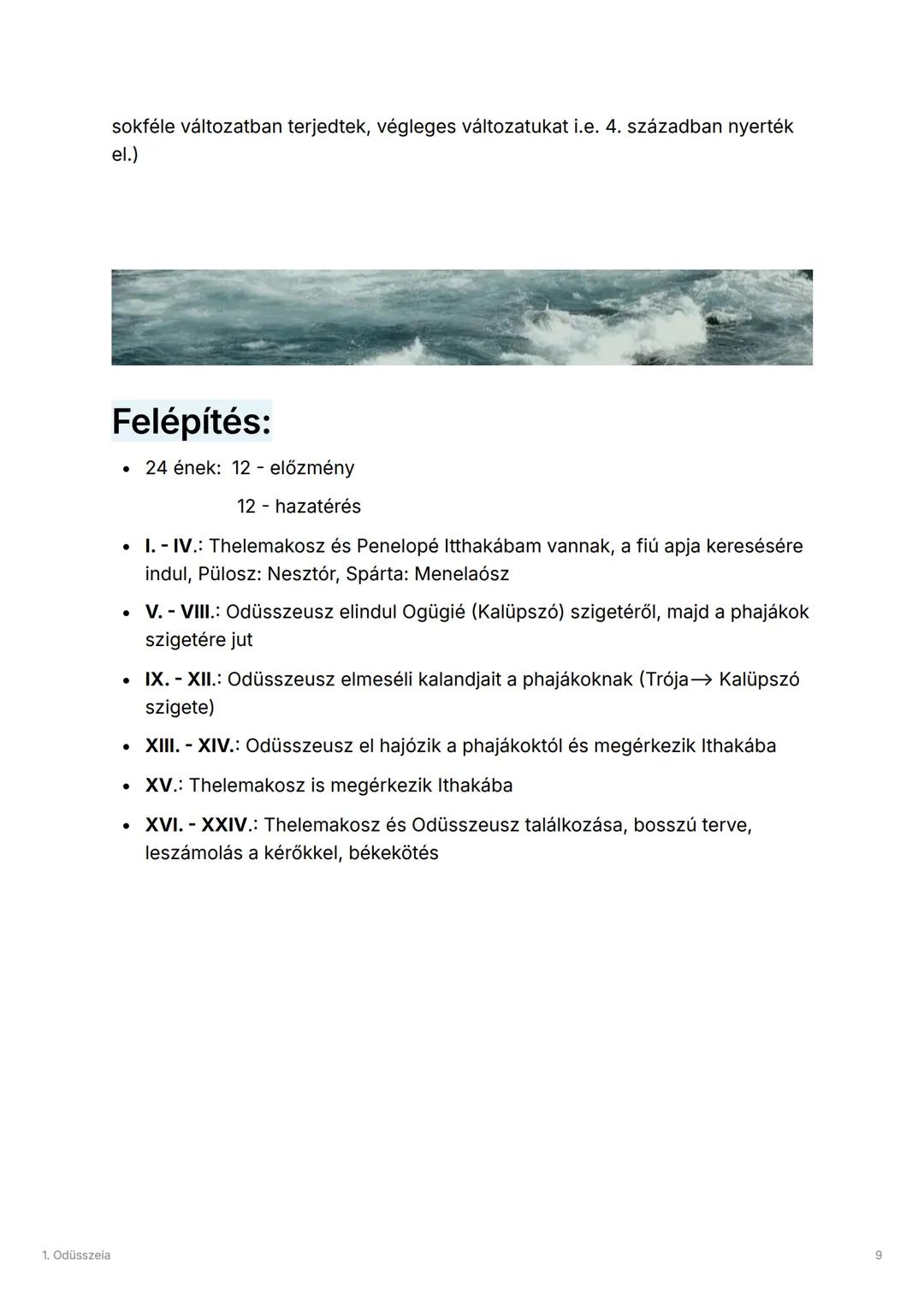 1. Odüsszela
1. Odüsszeia
Created @November 27, 2024 9:38 PM
Tags
irodalom
Homérosz eposza: Odüsszeia
Műfaj: eposz
Def.: Olyan nagyepikai,