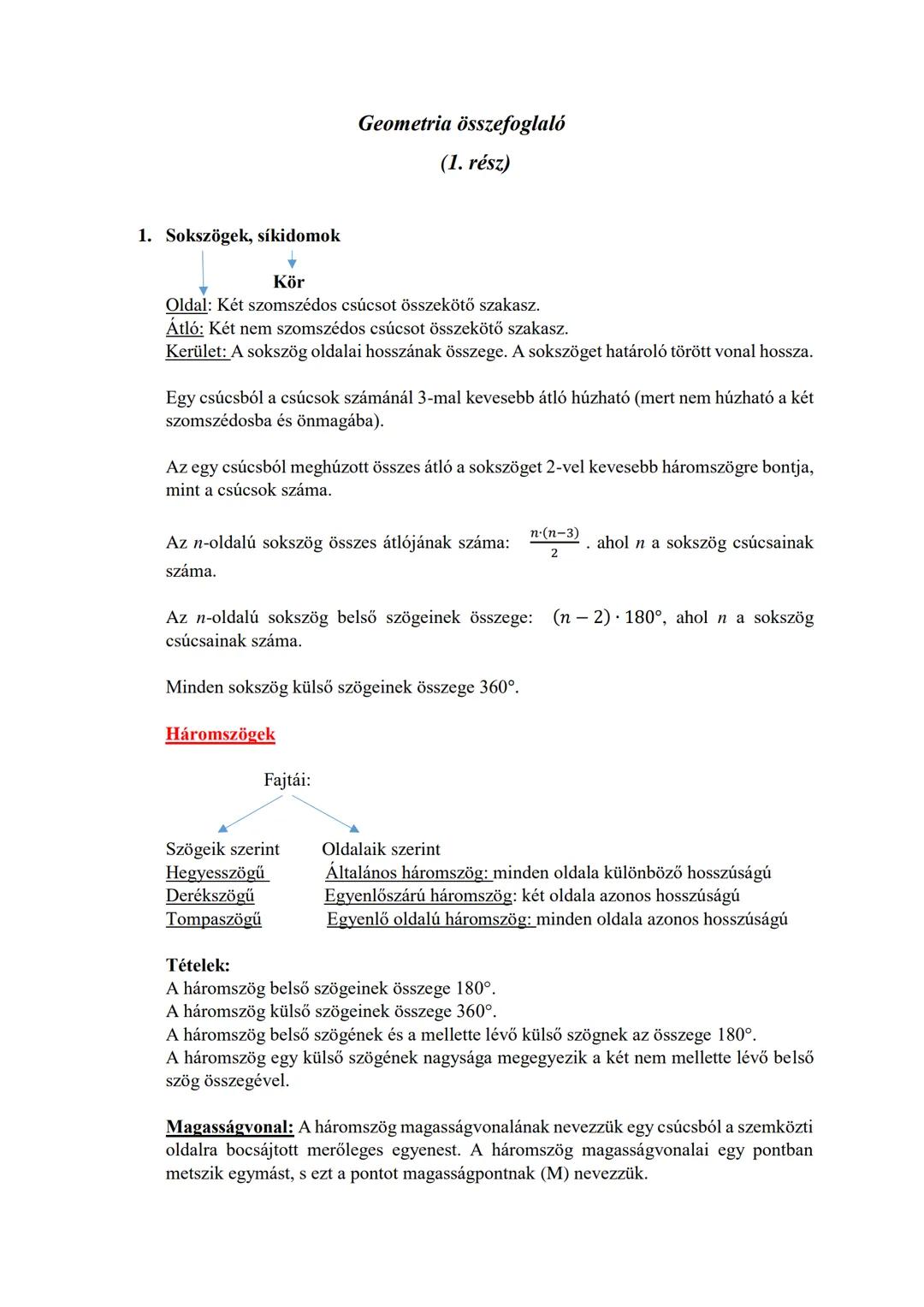 1. Sokszögek, síkidomok
▼
Kör
Geometria összefoglaló
(1. rész)
Oldal: Két szomszédos csúcsot összekötő szakasz.
Átló: Két nem szomszédos csú