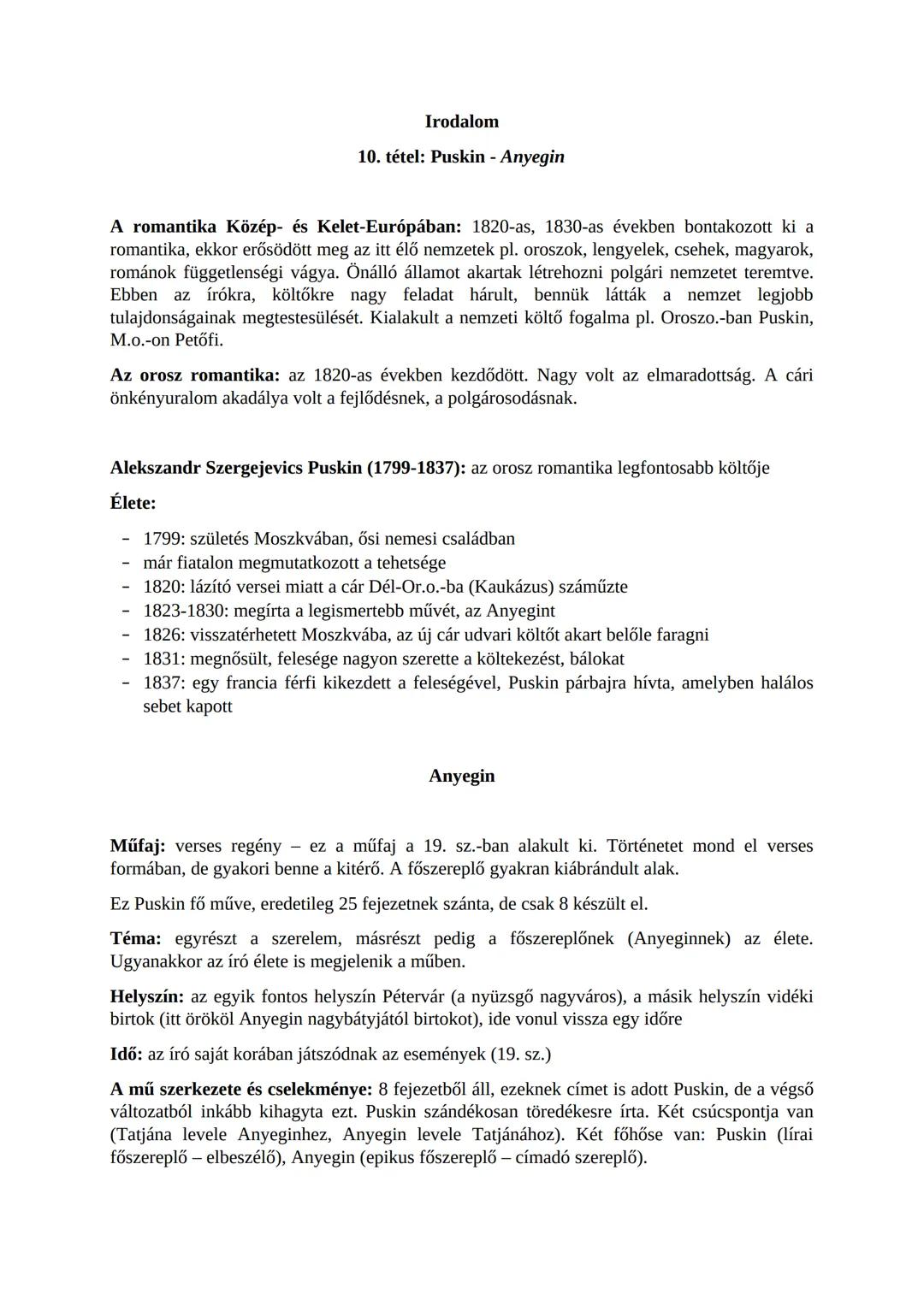 Irodalom
10. tétel: Puskin - Anyegin
A romantika Közép- és Kelet-Európában: 1820-as, 1830-as években bontakozott ki a
romantika, ekkor erősö