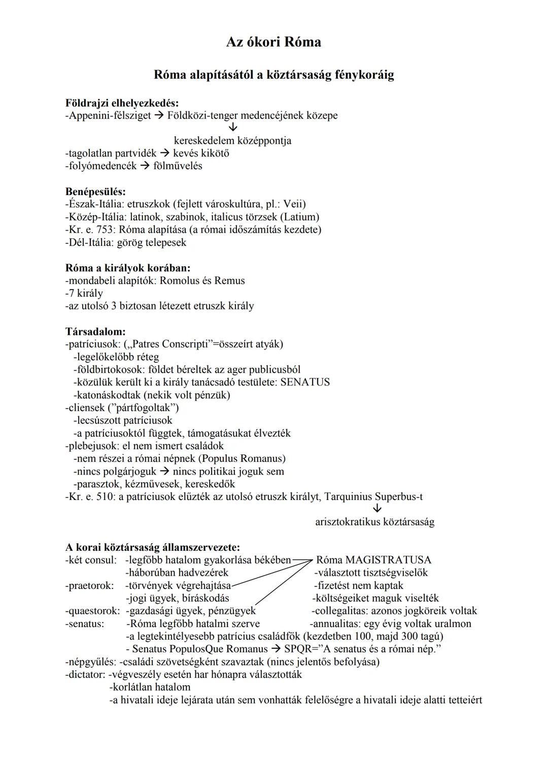 Az ókori Róma
Róma alapításától a köztársaság fénykoráig
Földrajzi elhelyezkedés:
-Appenini-félsziget → Földközi-tenger medencéjének közepe