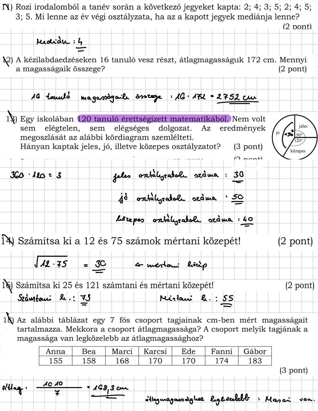 STATISZTIKA
A statisztika avagy számhasonlítás a valóság számszerű információinak megfigyelésére,
összegzésére, elemzésére és modellezésére