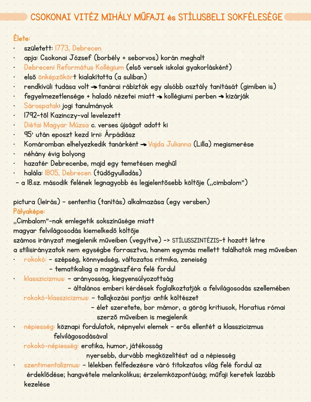 # CSOKONAI VÍTÉZ MIHÁLY MŰFAJI ÉS STÍLUSBELI SOKFÉLESÉGE
## Élete:
* született: 1773, Debrecen
* apja: Csokonai József (borbély + sebészor