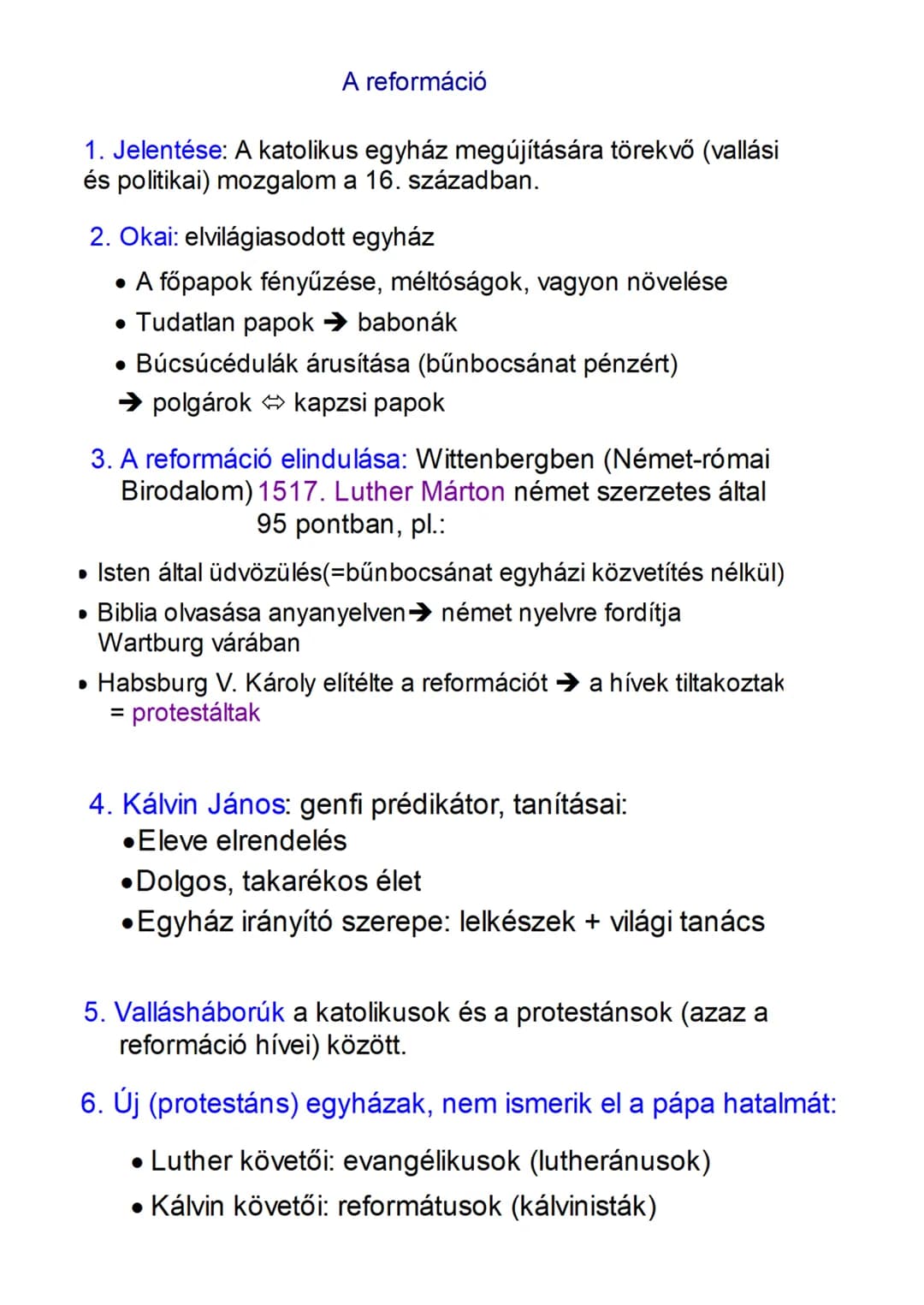 A reformáció
1. Jelentése: A katolikus egyház megújítására törekvő (vallási
és politikai) mozgalom a 16. században.
2. Okai: elvilágiasodott