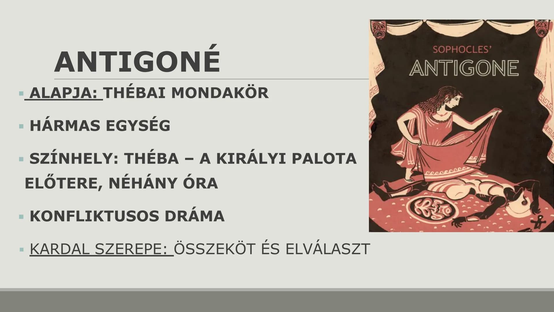 SZOPHOKLÉSZ:
ANTIGONÉ ## SZOPHOKLÉSZ ÉLETE
- KR. E. 496-406 KÖZÖTT ÉLT
- A LEGNAGYOBB TRAGÉDIAÍRÓ
- 120 DARABOT ÍRT
- 24 GYŐZELMET ÉRT EL
-