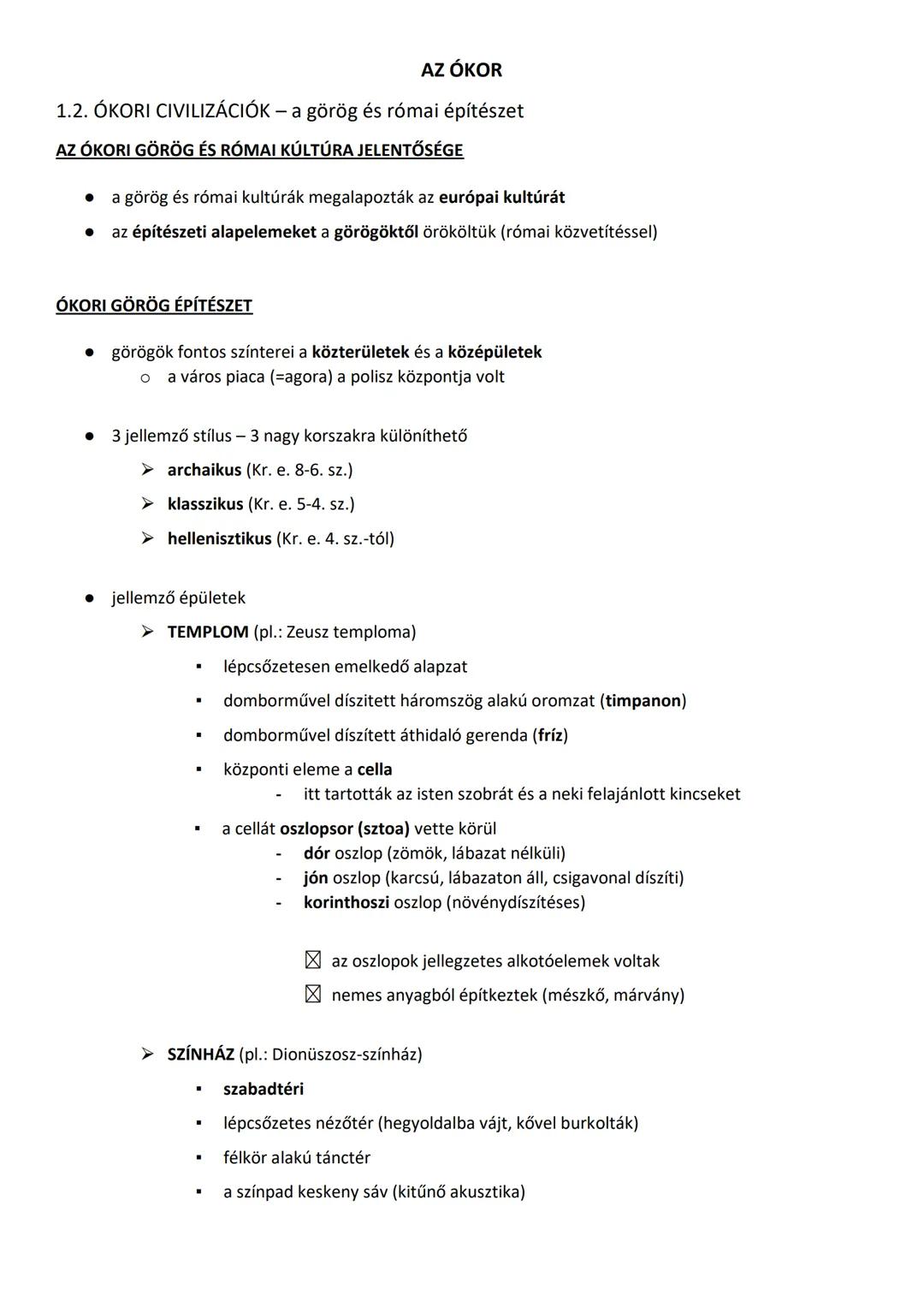 AZ ÓKOR
1.2. ÓKORI CIVILIZÁCIÓK - a görög és római építészet
AZ ÓKORI GÖRÖG ÉS RÓMAI KÚLTÚRA JELENTŐSÉGE
- a görög és római kultúrák megalap