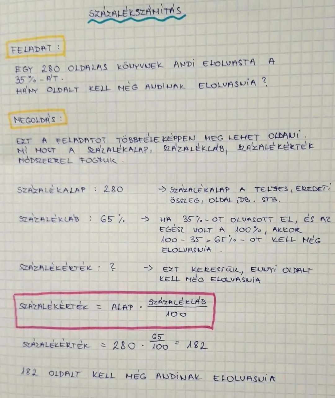 ## FELADAT:
SZÁZALÉKSZÁMÍTÁS
EGY 280 OLDALAS KÖNYVNEK ANDI ELOLVASTA A
35%-ÁT.
HÁNY OLDALT KELL MÉG ANDINAK ELOLVASNIA?
## MEGOLDÁS:
EZT A