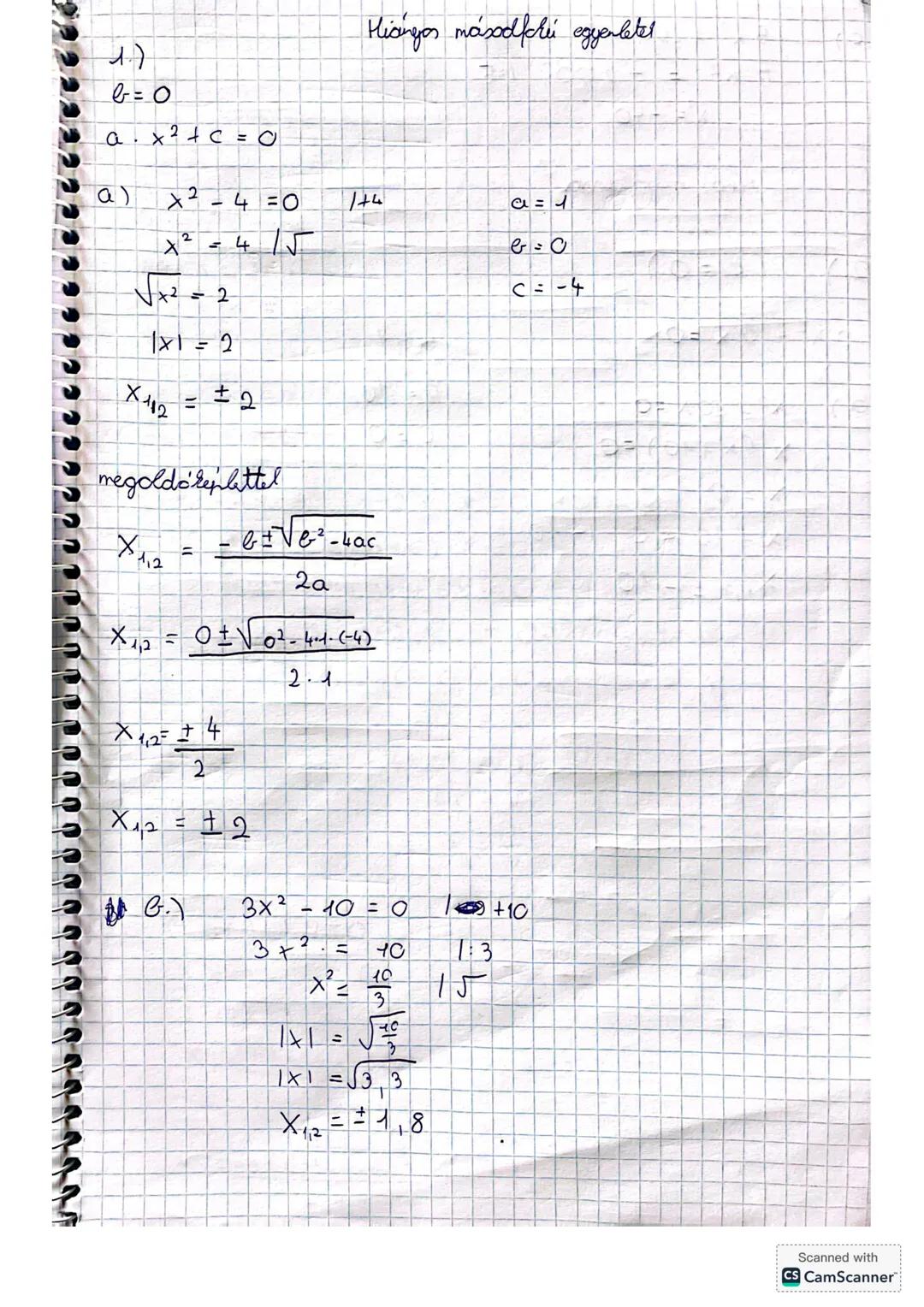 # def.
Másodfokú egyenlet
megoldása
Az a \cdot x^2 + bx + c = 0 alakuán felírható egyenletet másod-
fokú egyenletnél nevezik ahol az x az i