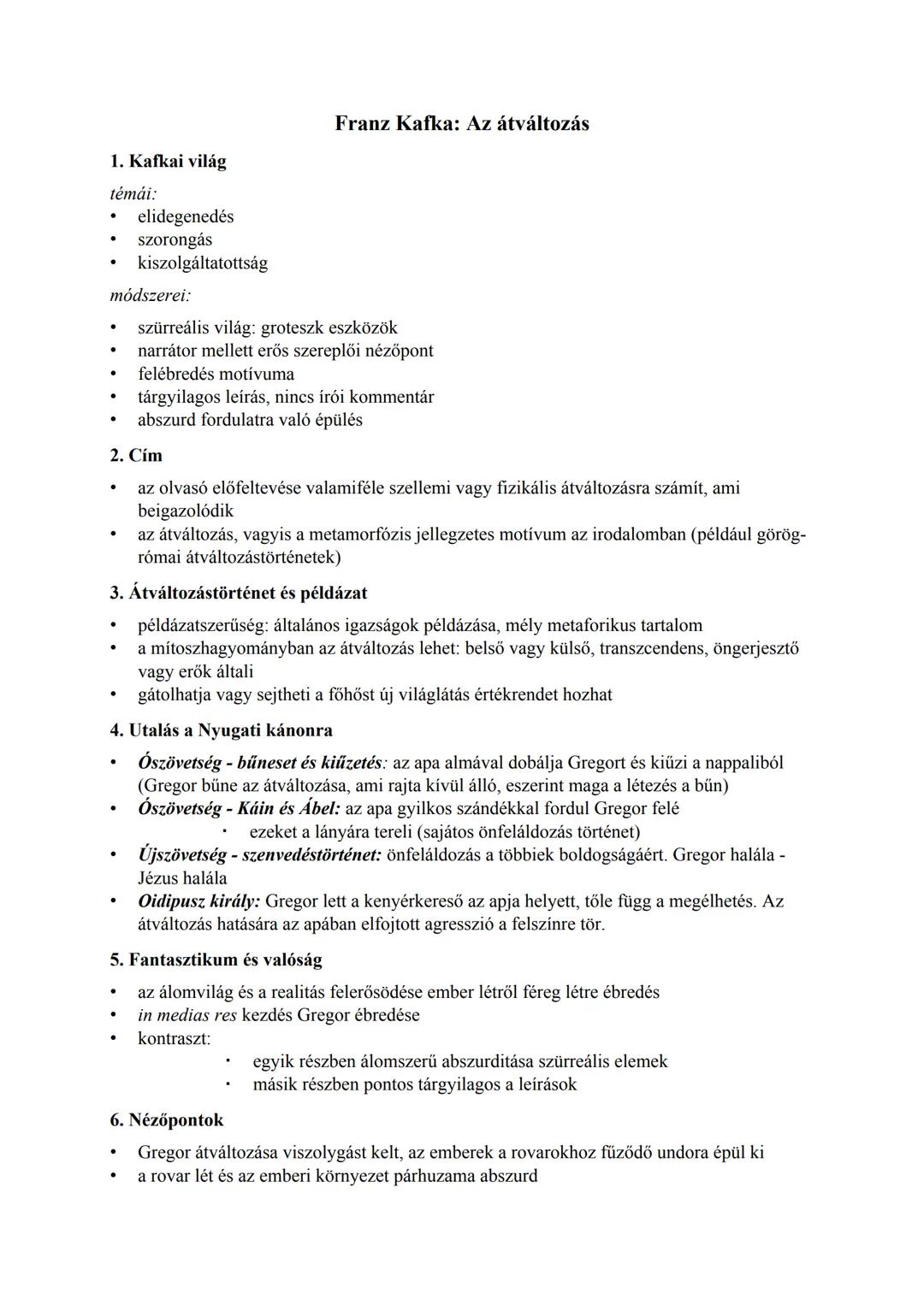 1. Kafkai világ
témái:
- elidegenedés
- szorongás
- kiszolgáltatottság
módszerei:
- szürreális világ: groteszk eszközök
- narrátor mellett e