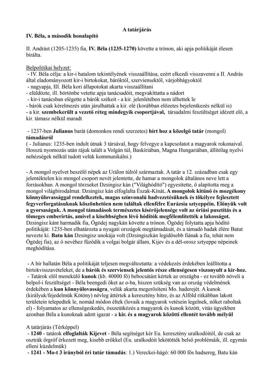 ## IV. Béla, a második honalapító
## A tatárjárás
II. Andrást (1205-1235) fia, IV. Béla (1235-1270) követte a trónon, aki apja politikáját