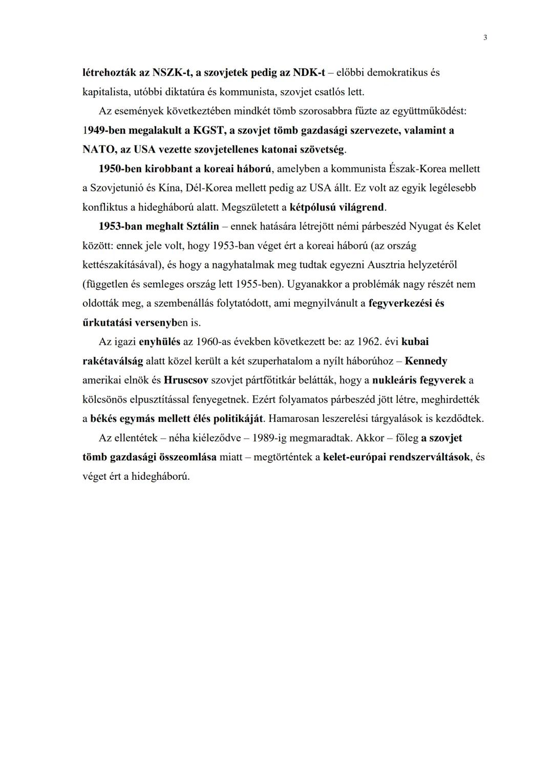 16. TÉTEL:
A HIDEGHÁBORÚ
1945-ben, a második világháború végén a győztes hatalmak célja a további, illetve új
háború elkerülése, megelőzés
