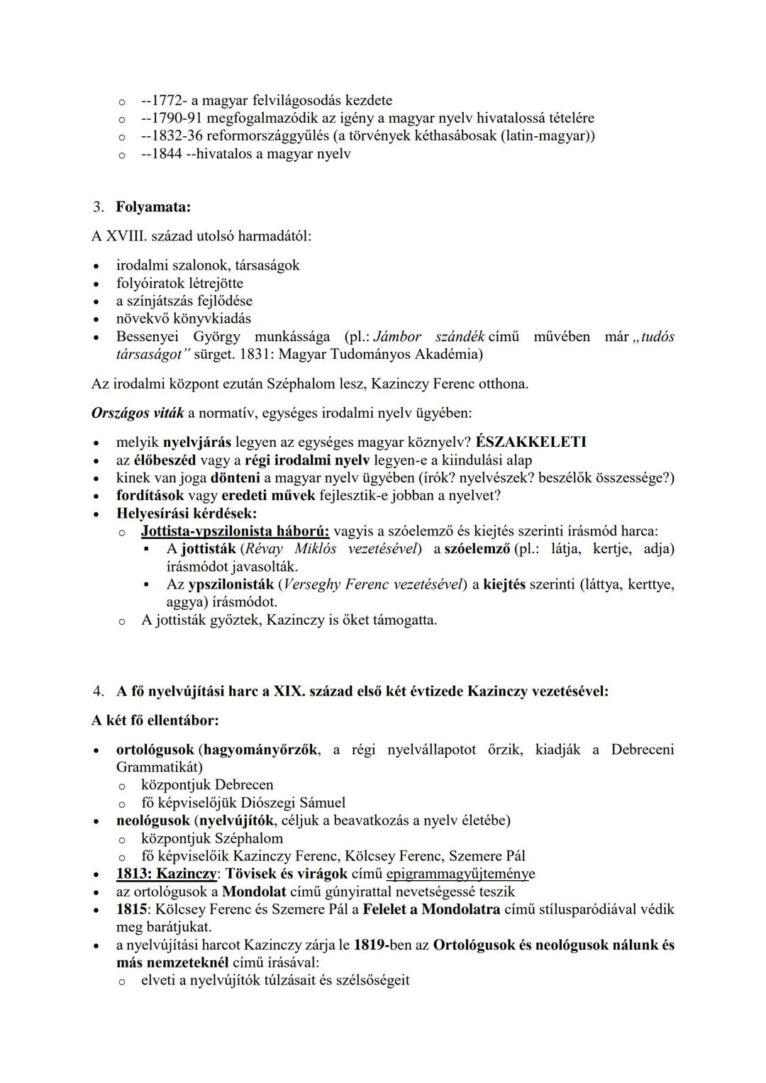 5. A nyelvújítás
A nyelvújítás a nyelvművelők (írók, költők, nyelvészek) tudatos beavatkozása a nyelv életébe.
A magyar nyelv történetében a
