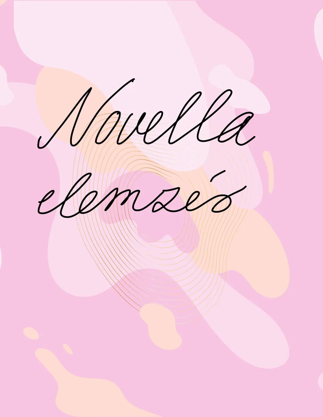 Novella
elemezés # NOVELLA elemzés
! Bevezetések
## BEVEZETÉS
A műelemző fogalmazásomban XY novelláját fogom értelmezni. Micsoda a felada