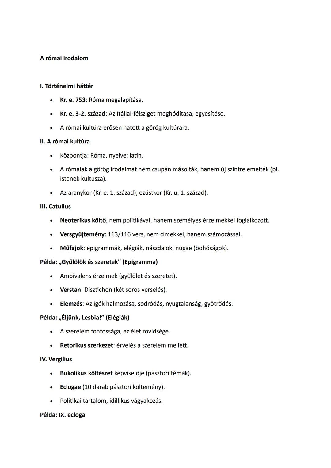 A római irodalom
I. Történelmi háttér
- Kr. e. 753: Róma megalapítása.
- Kr. e. 3-2. század: Az Itáliai-félsziget meghódítása, egyesítése.
-