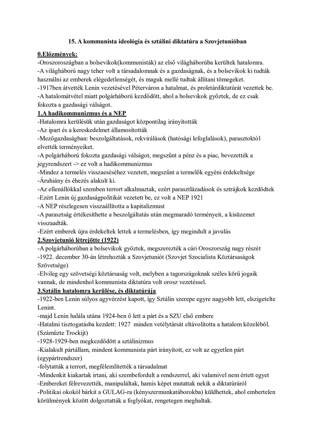 15. A kommunista ideológia és sztálini diktatúra a Szovjetunióban
0. Előzmények:
-Oroszoroszágban a bolsevikok(kommunisták) az első világháb
