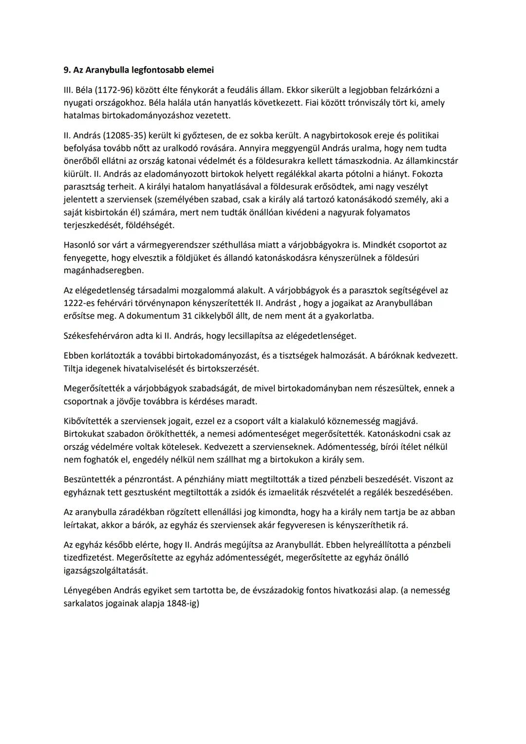 9. Az Aranybulla legfontosabb elemei
III. Béla (1172-96) között élte fénykorát a feudális állam. Ekkor sikerült a legjobban felzárkózni a
ny