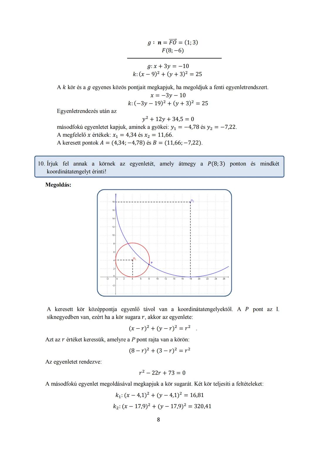 15. Koordinátageometria
I. Elméleti összefoglaló
Koordinátákkal adott vektorok
Ha a(a₁; a₂) és b(b₁; b₂) a sík két vektora, λ valós szám, ak