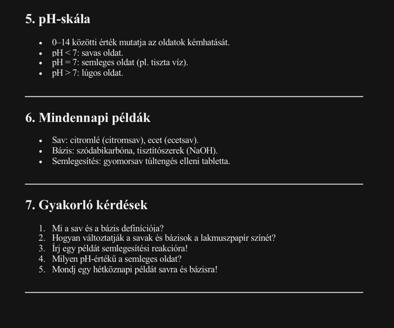 Kémia jegyzet – Savak és bázisok
1. Fogalom
- Sav: olyan anyag, amely hidrogéniont (H+) képes leadni.
- Bázis: olyan anyag, amely hidroxidi