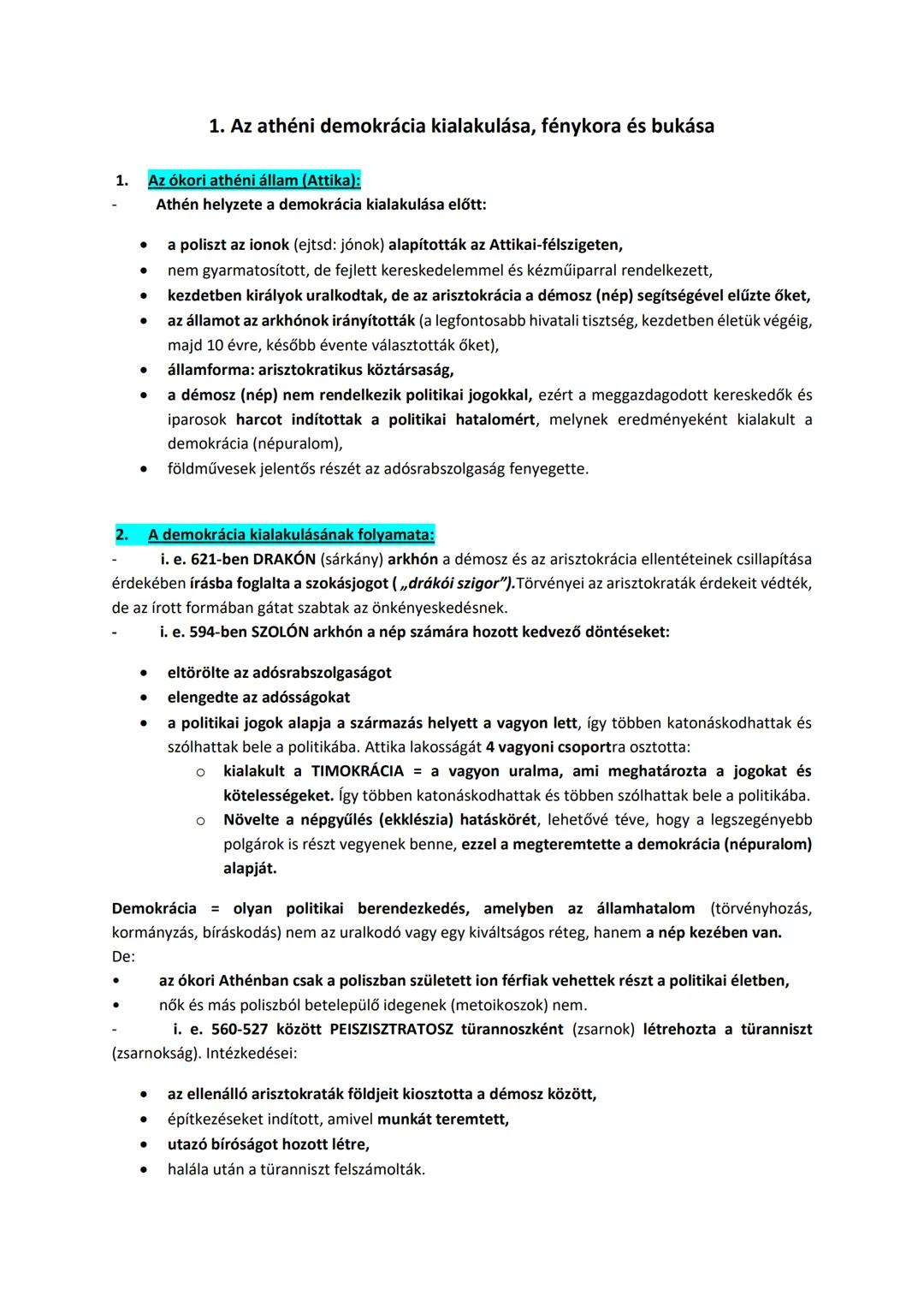 1. Az athéni demokrácia kialakulása, fénykora és bukása
1. Az ókori athéni állam (Attika):
Athén helyzete a demokrácia kialakulása előtt:
-