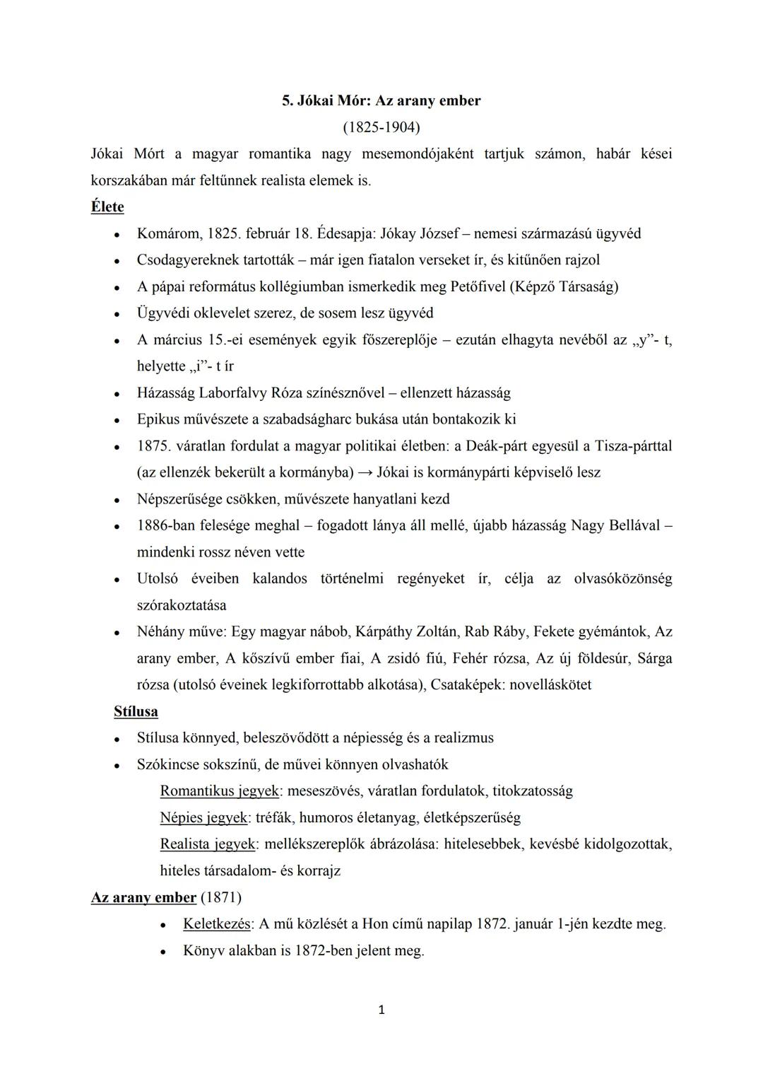 5. Jókai Mór: Az arany ember
(1825-1904)
Jókai Mórt a magyar romantika nagy mesemondójaként tartjuk számon, habár kései
korszakában már felt