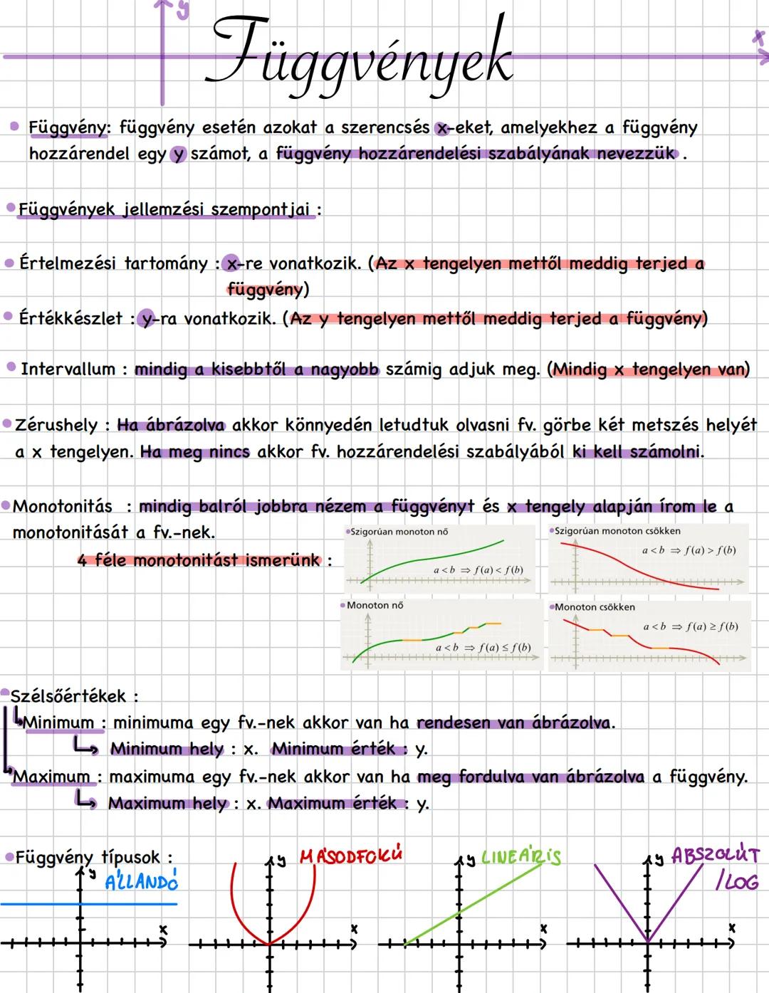 # Függvények
• Függvény: függvény esetén azokat a szerencsés x-eket, amelyekhez a függvény
hozzárendel egy y számot, a függvény hozzárendel