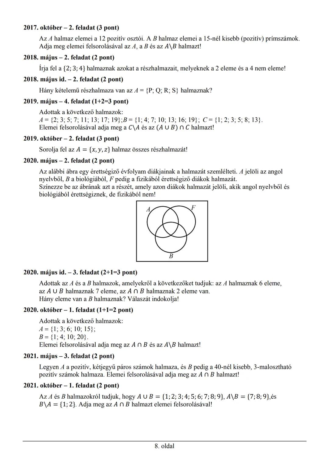 # MATEMATIKA
Érettségi feladatok témakörök szerint
KÖZÉPSZINT
2003–2021 október # TARTALOMJEGYZÉK
1. HALMAZOK, LOGIKA, KOMBINATORIKA, GR
