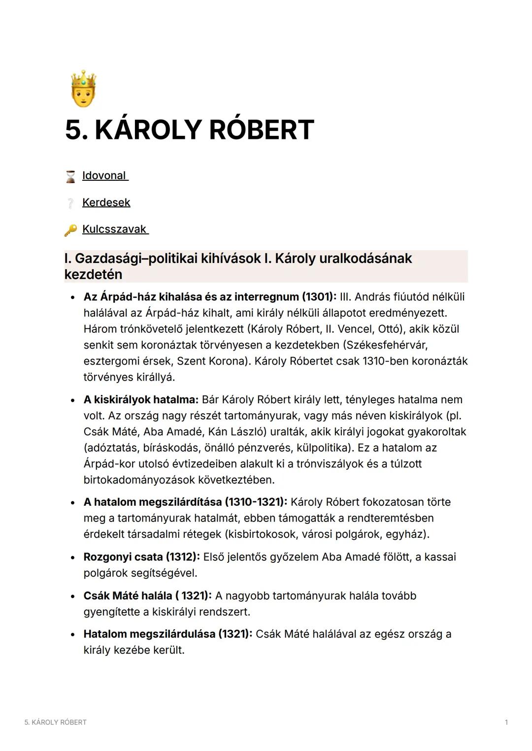 # 5. KÁROLY RÓBERT
Idovonal
Kerdesek
Kulcsszavak
I. Gazdasági-politikai kihívások I. Károly uralkodásának
kezdetén
- Az Árpád-ház kihal