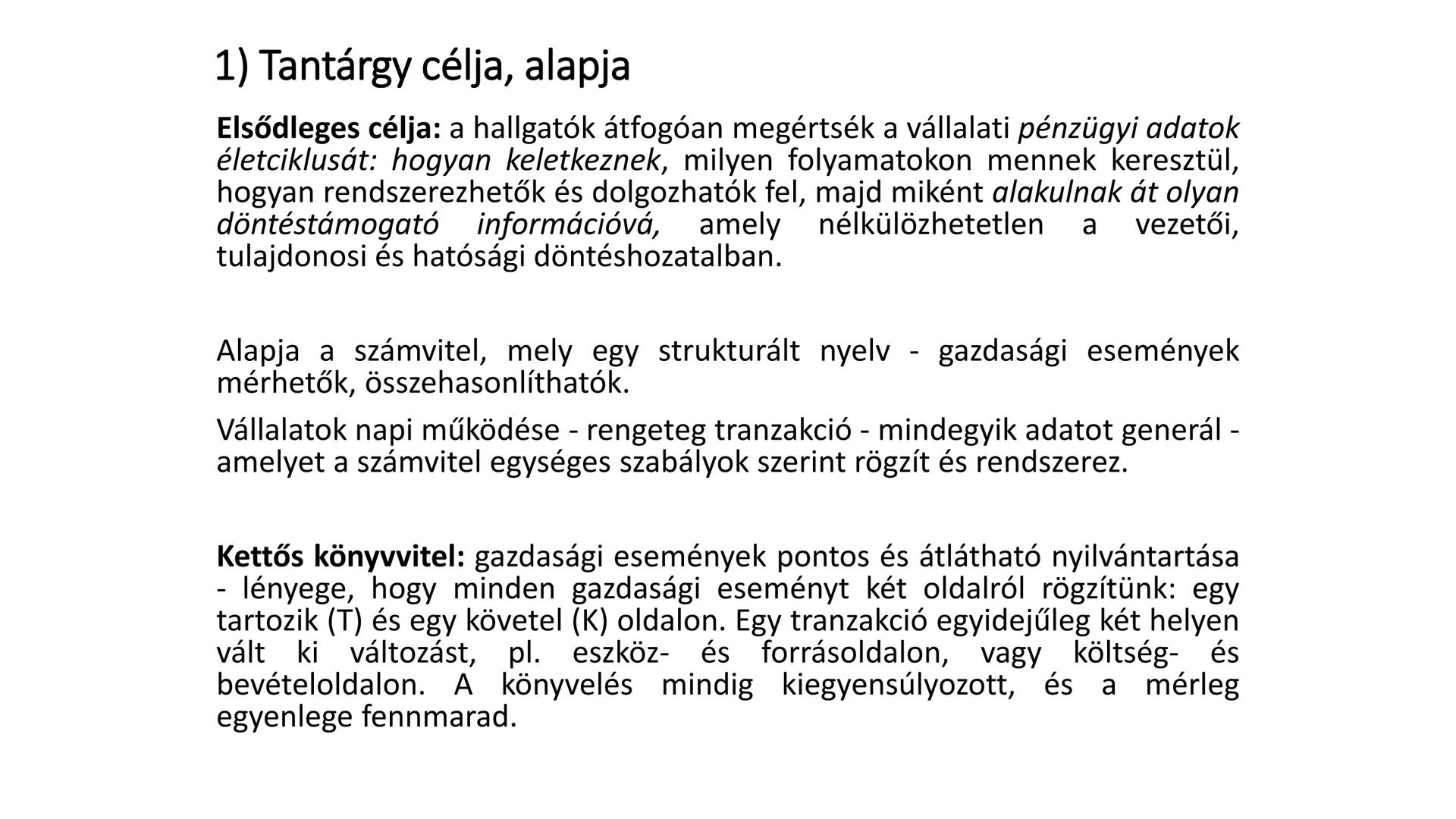 # Pénzügyi számvitel és
információs rendszerek
Előadó: Béresné dr. Mártha Bernadett
2025 TEMATIKA
1. konzultáció: Tematika ismertetése. B