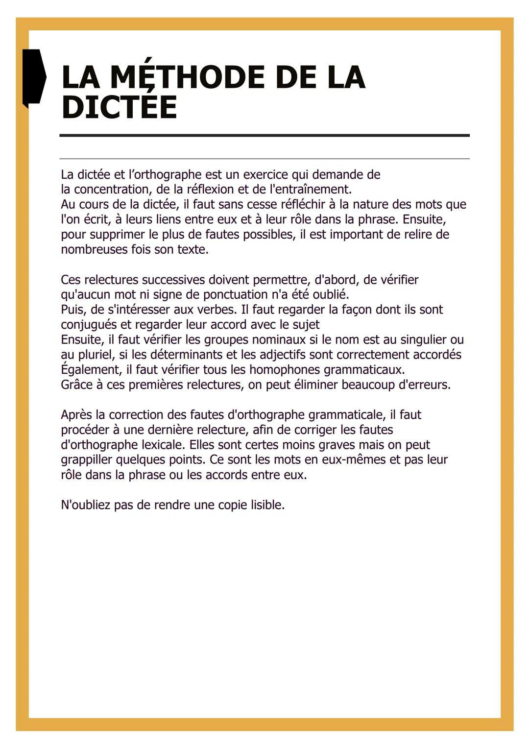 # LA MÉTHODE DE LA
DICTEE
La dictée et l'orthographe est un exercice qui demande de
la concentration, de la réflexion et de l'entraînement.
