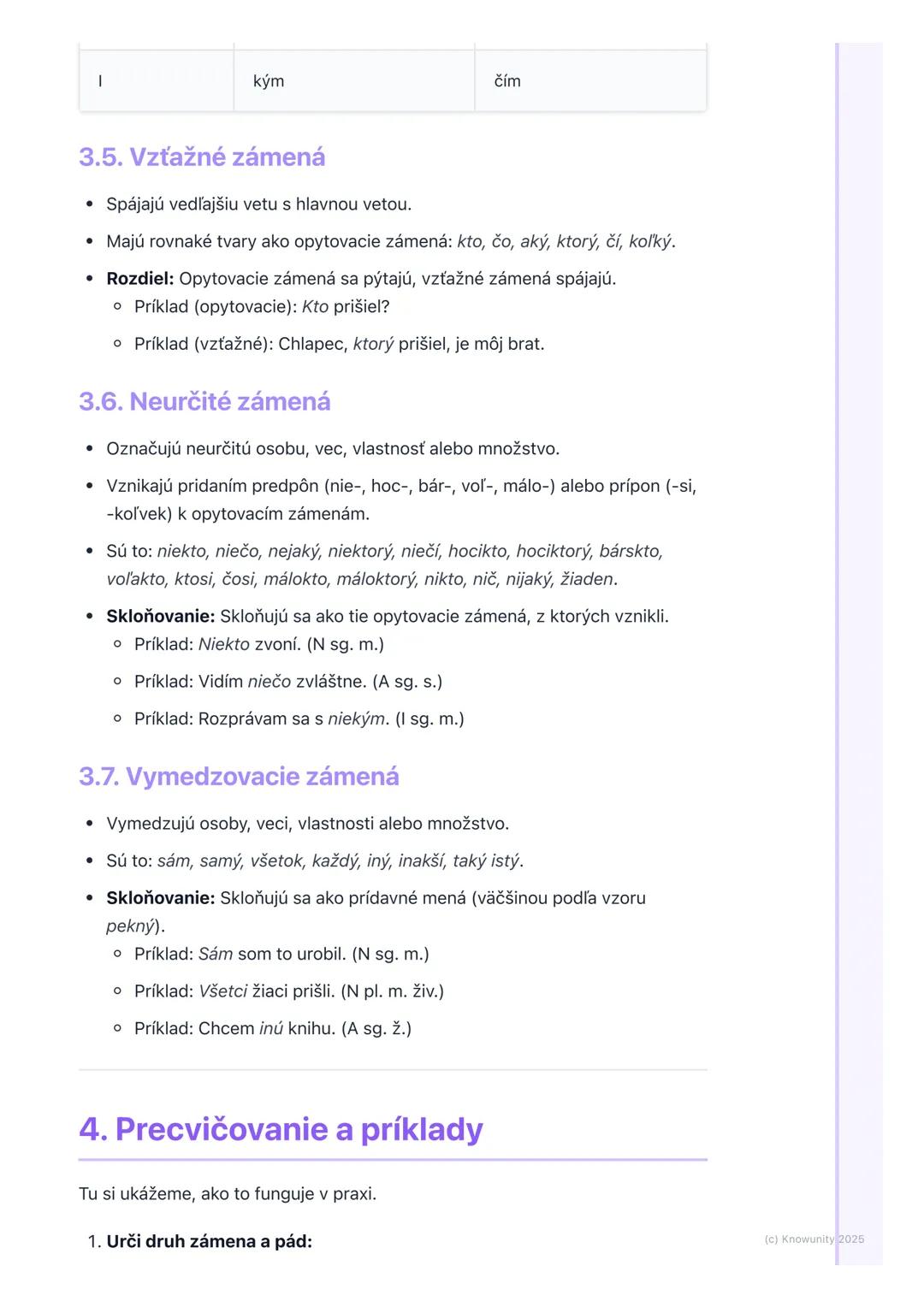 # Zámená
1. Prehľad zámen
Zámená sú dôležitý slovný druh, ktorý nám pomáha vyjadrovať sa presnejšie a
vyhnúť sa opakovaniu. Namiesto toho,