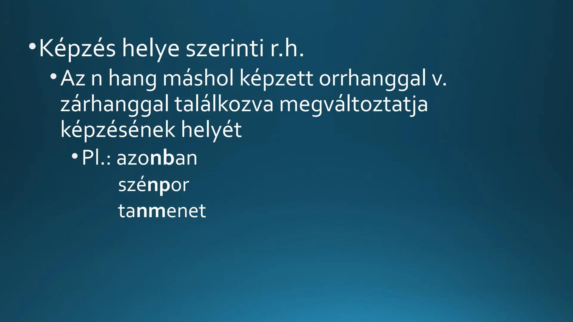 # A mássalhangzók és a mássalhangzótörvények # Mássalhangzók
* 17 db
* Keletkezésük:
* Tüdőből kiáramló levegő akadályba ütközik - Csoporto