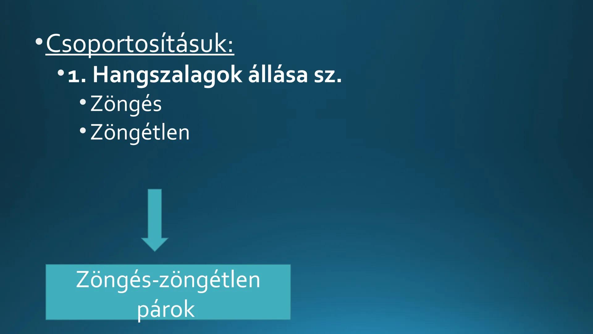 # A mássalhangzók és a mássalhangzótörvények # Mássalhangzók
* 17 db
* Keletkezésük:
* Tüdőből kiáramló levegő akadályba ütközik - Csoporto