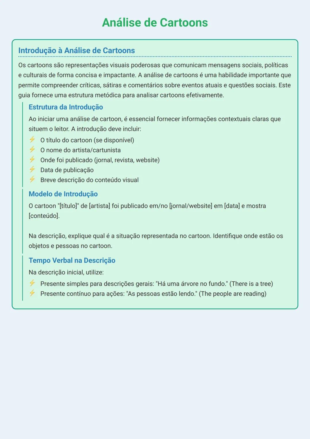 # Análise de Cartoons
Introdução à Análise de Cartoons
Os cartoons são representações visuais poderosas que comunicam mensagens sociais, p